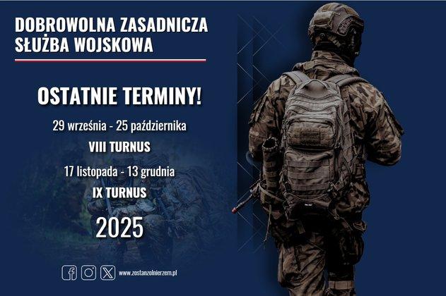 Plakat - Dobrowolna Zasadnicza Służba Wojskowa, Ostatnie terminy! VIII turnus od 29 września do 25 października 2025 roku, IX turnus od 17 listopada do 13 grudnia 2025 roku.